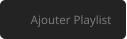 Ajouter Playlist